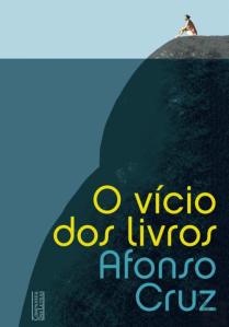 O Vício dos livros de Afonso Cruz