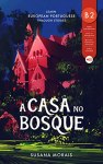 A Casa No Bosque (B2) 