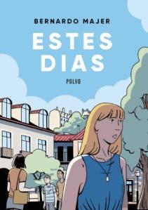 Estes Dias de Bernardo Majer 