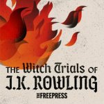 The Witsh Trials of JK Rowling 