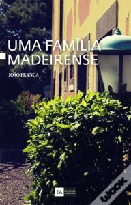 Uma Família Madeirense 